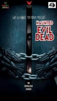 Haunted Evil Dead (2021) Hindi Dubbed