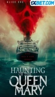 Haunting of the Queen Mary (2023) Hindi Dubbed