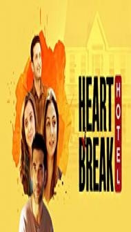 Heartbreak Hotel (2023) Web Series