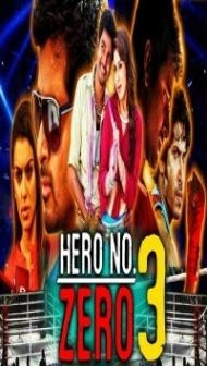 Hero No Zero 3 (2018) South Indian Hindi Dubbed Movie