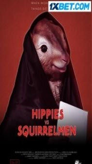 Hippies vs Squirrelmen (2023) Hindi Dubbed