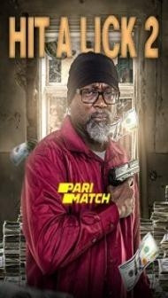 Hit A Lick 2 (2022) Hindi Dubbed