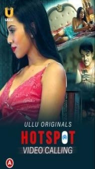Hotspot Video Calling (2021) Ullu Original