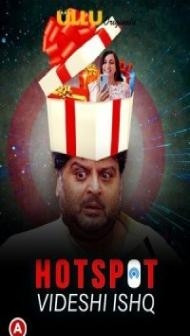 Hotspot Videshi Ishq (2021) Ullu Original