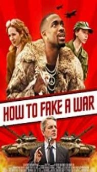 How To Fake A War (2020) English Movie