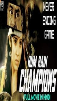 Hum Hain Champions (2019) South Indian Hindi Dubbed Movie