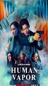 Human Vapor (2026) S01 Hindi Dubbed Series