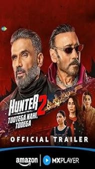 Hunter - Tootega Nahi, Todega (2025) S02 Hindi Series