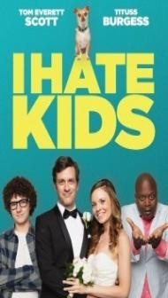 I Hate Kids (2019) English Movie