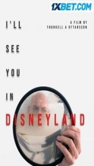 I ll See You in Disneyland (2022) Hindi Dubbed