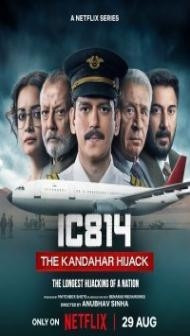 IC 814: The Kandahar Hijack (2024) Season 1 Hindi Web Series