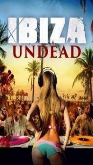 Ibiza Undead (2016) Hindi Dubbed