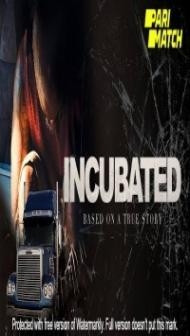 Incubated (2021) Hindi Dubbed