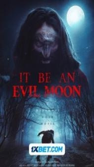 It Be an Evil Moon (2023) Hindi Dubbed
