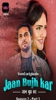 Jaan Bujh Kar (2023) Season 2 Part 3 Voovi Original