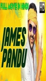 James Pandu (2020) South Indian Hindi Dubbed Movie