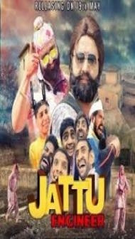 Jattu Engineer (2017) Hindi Movie