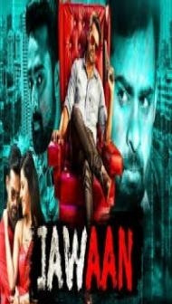 Jawaan (2018) Hindi Dubbed South Indian Movie
