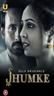 Jhumke (2022) Ullu Original