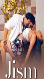 Jism (2024) Namasteyflix Original