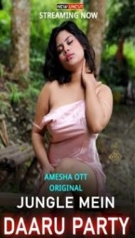 Jungle Mein Daaru Party (2022) AmeshaApp Original