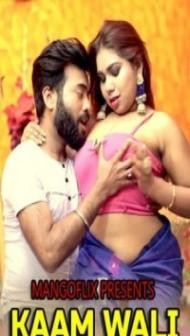 Kaam Wali (2021) MangoFlix Original