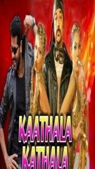 Kaathala Kathala (2018) South Indian Hindi Dubbed Movie