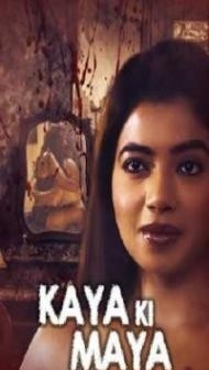 Kaaya Ki Maaya (2021) KindiBox Original