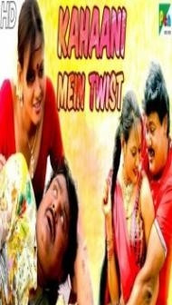Kahaani Mein Twist (2020) South Indian Hindi Dubbed Movie