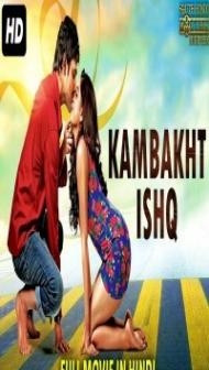 Kambakht Ishq (2019) South Indian Hindi Dubbed Movie