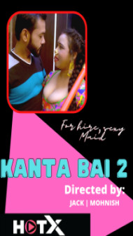 Kanta Bai 2 (2021) HotX Original