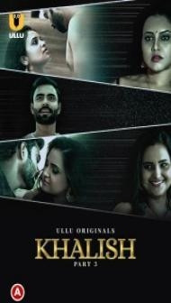 Khalish (2023) Part 3 Ullu Original