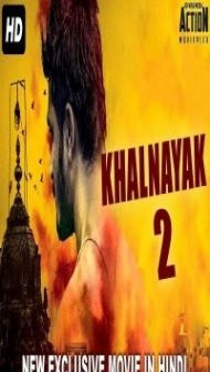 Khalnayak 2 (2018) South Indian Hindi Dubbed Movie