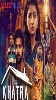 Khatra (2018) South Indian Hindi Dubbed Movie