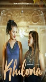 Khilona (2023) PrimeShots Original