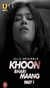Khoon Bhari Maang (2022) ULLU Original