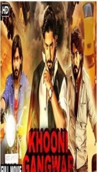 Khooni Gangwar (2020) South Indian Hindi Dubbed Movie