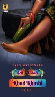 Khud Khushi (2023) Ullu Original