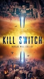 Kill Switch (2017) Hindi Dubbed