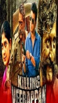 Killing Veerappan (2021) South Indian Hindi Dubbed Movie