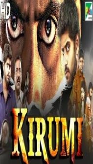 Kirumi (2019) South Indian Hindi Dubbed Movie
