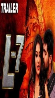 L7 (2018) South Indian Hindi Dubbed Movie