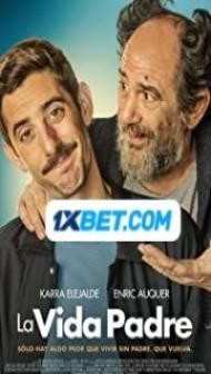 La vida padre (2022) Hindi Dubbed