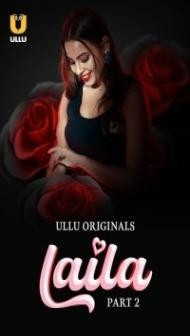 Laila Part 2 (2024) Ullu Original