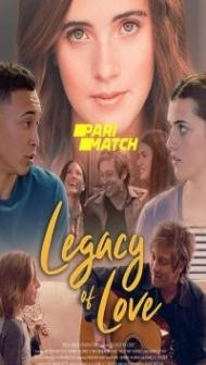 Legacy of Love (2021) Hindi Dubbed
