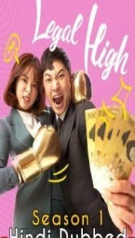 Legal High (2022) Season 2 Hindi Web Series