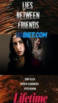 Lies Between Friends (2022) Hindi Dubbed