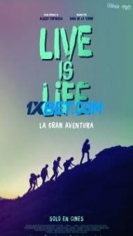 Live Is Life (2021) Hindi Dubbed