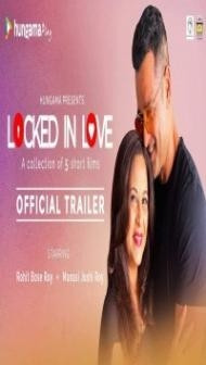 Locked in Love (2020) Web Series