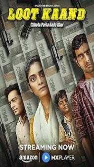 Loot Kaand (2025) S01 Hindi Series